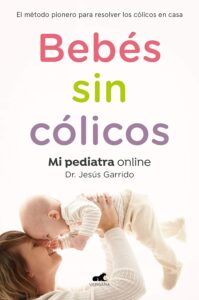 Libro Bebés sin Cólicos del pediatra Jesús Garrido